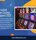 Trusted Online Casino Singapore 2021