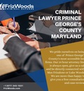 Criminal Lawyer Prince George's County Maryland