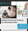 Selling Commercial Property To Homeschool Kids
