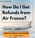 How Do I Get Refunds From Air France? | Urban Vacationing