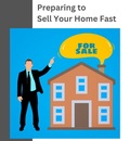 Preparing to Sell Your Home Fast