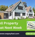 Sell Property Fast Next Week