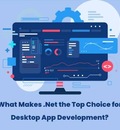 What Makes .NET Framework the Top Choice for Desktop App Development?