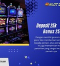 Slot Demo Deposit 25k Bonus 25k